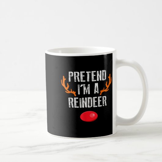 Mug Pretend I'm A Reindeer Funny Lazy Christmas Mens W (Droite)