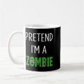 Mug Pretend I'm A Zombie Lazy Funny Zombie Halloween C (Gauche)