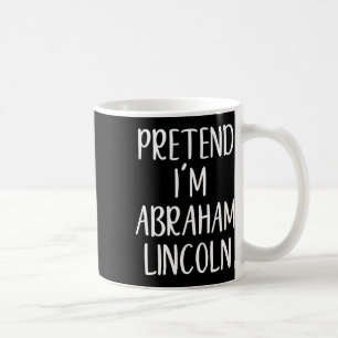 Mug Prétendre Abraham Abe Lincoln Costume Halloween Si