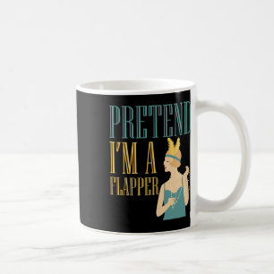 Mug Prétendre que je suis un Flapper Bobbed Hallo sous