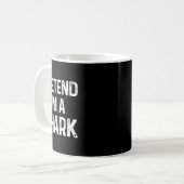 Mug Prétendre que je suis un requin Dernière minute Am (Devant gauche)