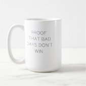 Mug Preuve que les mauvais jours ne gagnent pas le dev (Gauche)