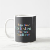 Mug Prévention du suicide J'ai le temps d'écouter  (Gauche)