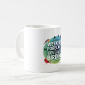 Mug Prévision de fin de semaine : 100% de chance d'ois (Devant gauche)