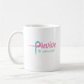 Mug Previve à survivre (Gauche)