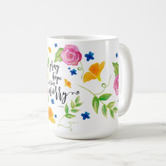 Mug Priez l'espoir et ne vous inquiétez pas (Devant droit)