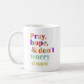 Mug Priez l'espoir ne vous inquiétez pas St Padre Pio  (Gauche)