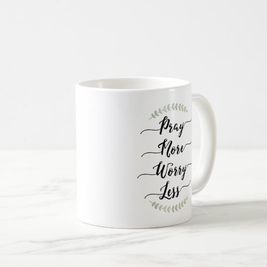 Mug Priez plus d'inquiétude moins (Devant droit)