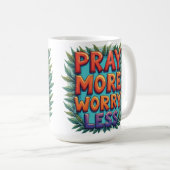 Mug Priez Plus Inquiétez Moins 2 (couleur) (Devant droit)