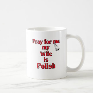 Mug Priez pour moi que mon épouse est polonaise