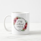 Mug Priez Sans Cesse (Gauche)