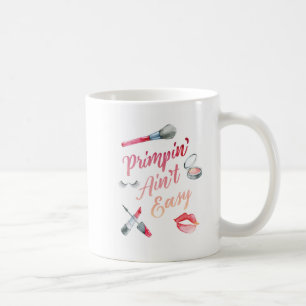 Mug Primpin n'est pas facile