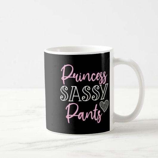 Mug Princess Sy Pants Women Funny Quote (Droite)