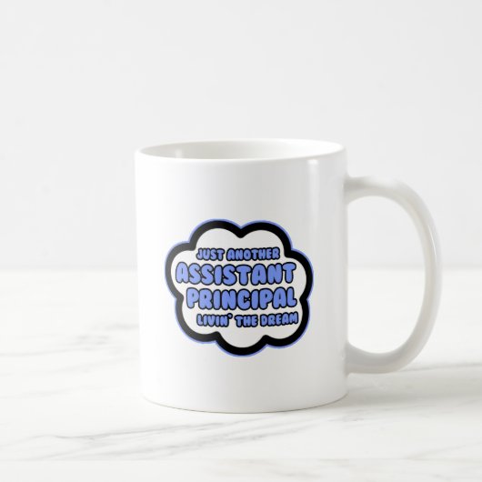 Mug Principal adjoint .. Vivre le rêve (Droite)