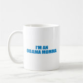 Mug Pro-Obama - je suis UNE MAMAN d'OBAMA (Gauche)