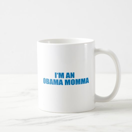 Mug Pro-Obama - je suis UNE MAMAN d'OBAMA (Droite)