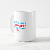 Mug Pro procrastinator - drôle (Devant gauche)