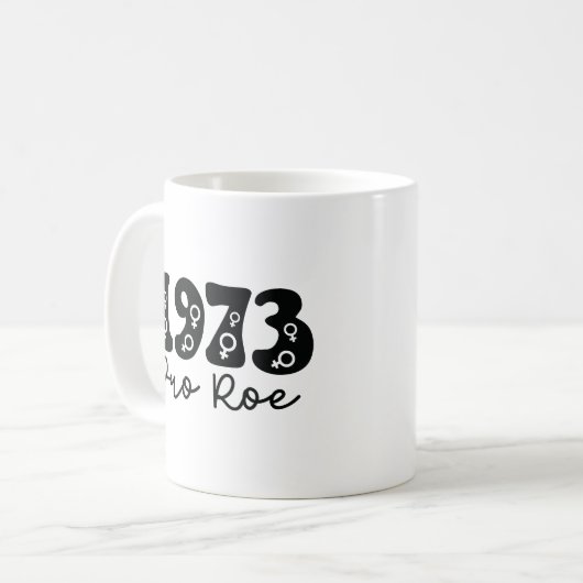 Mug Pro Roe 1973 (Devant gauche)