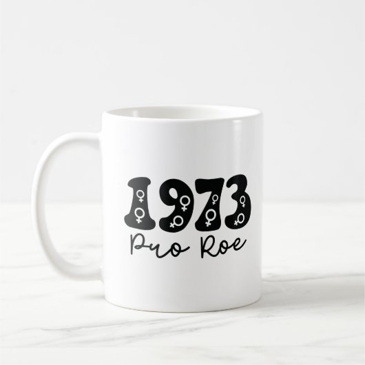 Mug Pro Roe 1973 (Gauche)