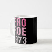 Mug Pro Roe 1973 (Devant gauche)