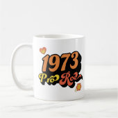 MUG PRO ROE 1973 (Gauche)