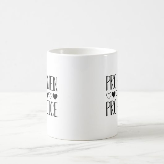 Mug Pro Women Pro Choice (Centre)
