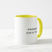 Mug Probablement Gin & Tonic Drôle Typographie Coffee (Devant droit)