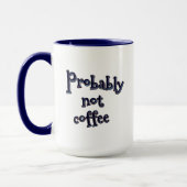 Mug Probablement pas de café (Gauche)