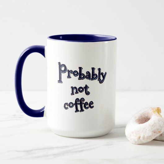 Mug Probablement pas de café (Avec donut)