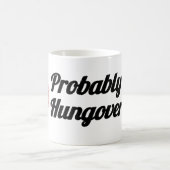 Mug Probably Hungover | Sugar Brain Design (Centre)