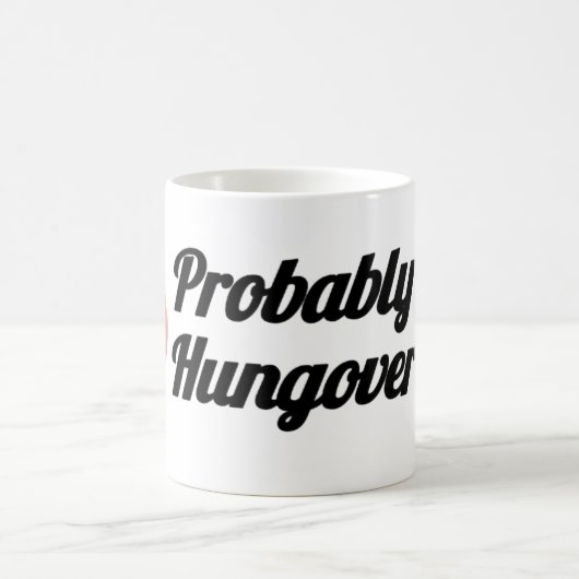 Mug Probably Hungover | Sugar Brain Design (Centre)