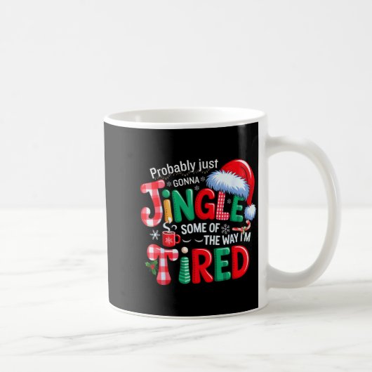 Mug Probably Just Going To Jingle Some Of The Way Xmas (Droite)