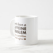 Mug Problème de caféine (Devant gauche)