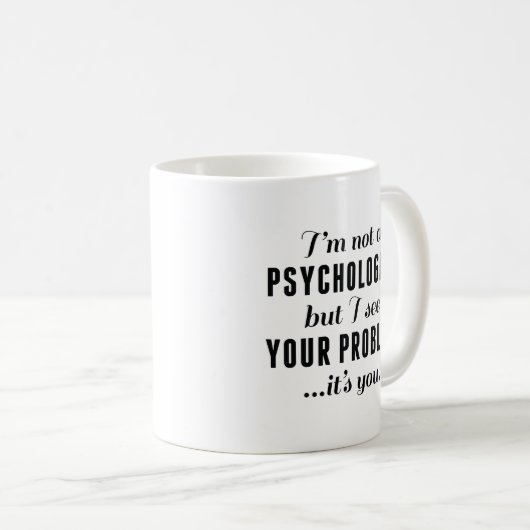 Mug Problème psychologue (Devant droit)