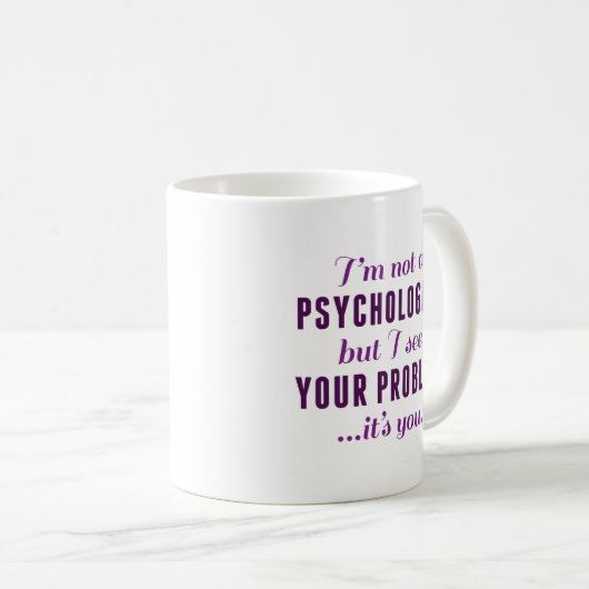 Mug Problème psychologue (Devant droit)