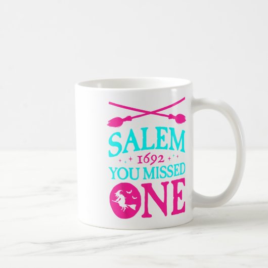 Mug Procès de sorcière Salem 1692 Vous Avez Manqué Une (Droite)
