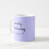 Mug Procrastination actuelle de la boue pourpre (Devant gauche)