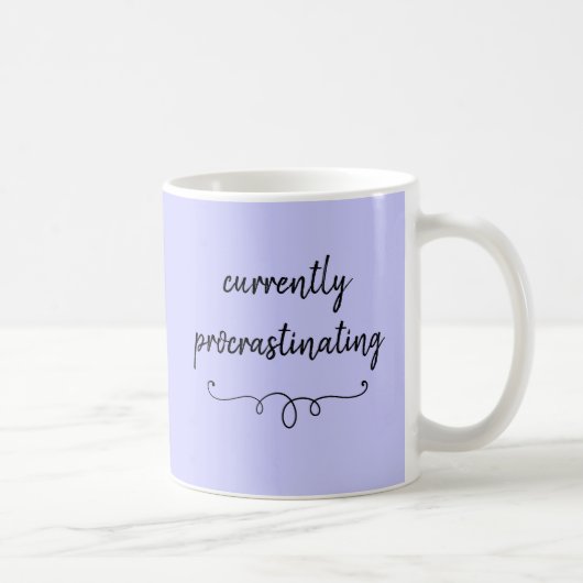 Mug Procrastination actuelle de la boue pourpre (Droite)