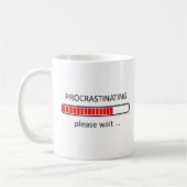 Mug Procrastination S'Il Vous Plaît Attendre - Lazy Da (Gauche)
