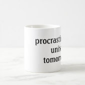 Mug procrastinators unissez-vous ! demain ! marrant ta (Centre)