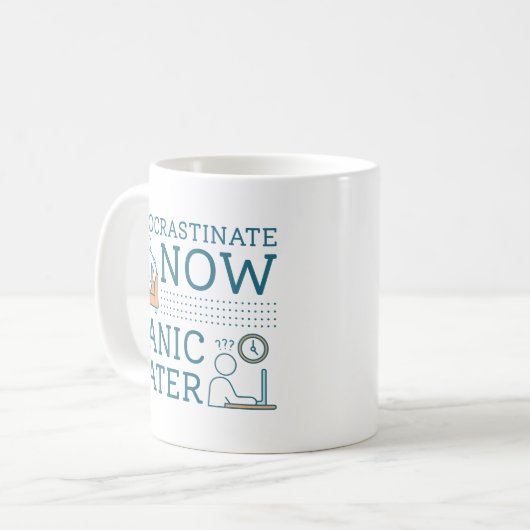 Mug Procrastiner Maintenant Panique Plus Tard (Devant gauche)