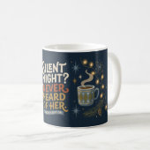 Mug Prof de Fun Silent Night Never Heard of Her (Devant droit)