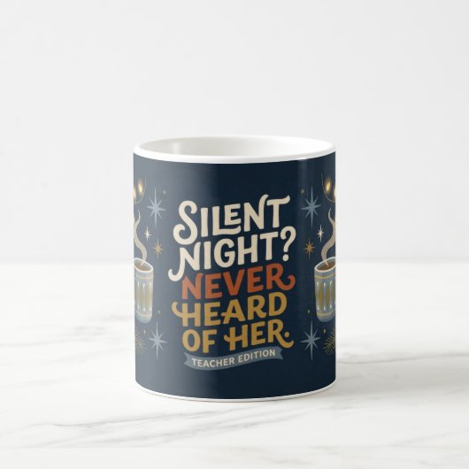 Mug Prof de Fun Silent Night Never Heard of Her (Centre)