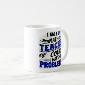 Mug Prof de maths Blague  (Devant droit)