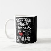 Mug Prof de maths chaud a volé ma craie de calculatric (Gauche)