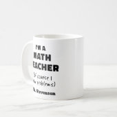 Mug Prof Humour Prof de Maths Citation Personnalisée (Devant gauche)