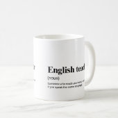 Mug Professeur d'anglais Définition drôle d'enseigneme (Devant droit)