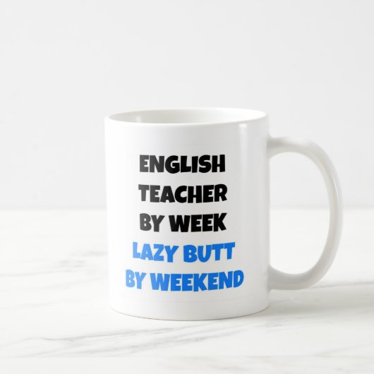 Mug Professeur d'anglais Lazy Butt (Droite)