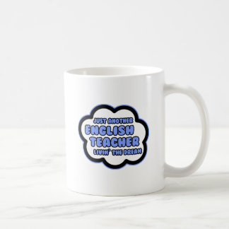 Mug Professeur d'anglais .. Vivre le rêve