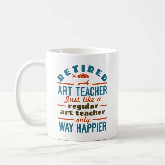 Mug Professeur d'art à la retraite Happier Funny (Gauche)
